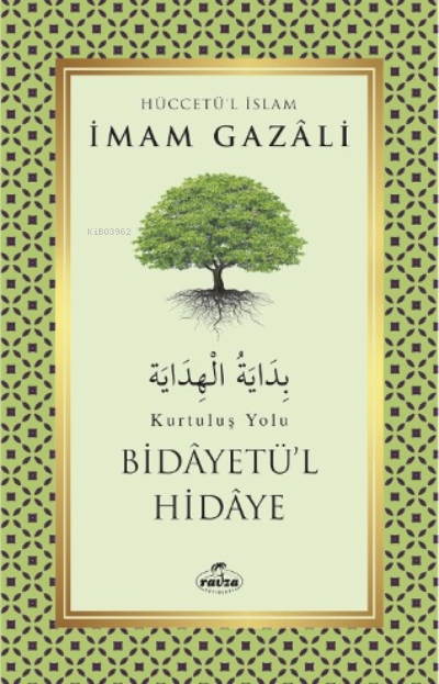 Bidayetü’l Hidaye – Kurtuluş Yolu