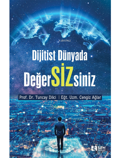 Dijitist Dünyada Değer SİZ siniz