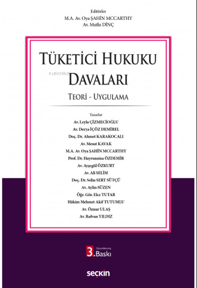 Tüketici Hukuku Davaları;Teori – Uygulama