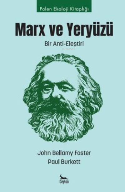 Marx ve Yeryüzü: Bir Anti-Eleştiri