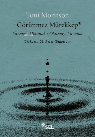 Görünmez Mürekkep;Yazmayı Okumak / Okumayı Yazmak