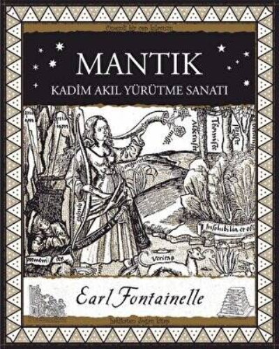  Mantık – Kadim Akıl Yürütme Sanatı | Earl Fontainelle | A7 Kitap | 9786258232172 | 