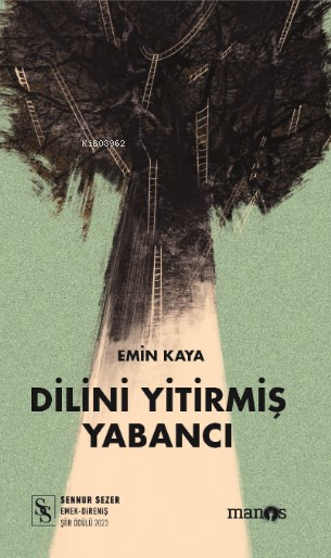  Dilini Yitirmiş Yabancı | Emin Kaya | Manos Yayınları | 9786057415868 | 