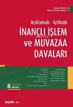  İnançlı İşlem ve Muvazaa Davaları | İnançlı İşlem ve Muvazaa Davaları | Eraslan Özkaya | Seçkin Yayıncılık | 9789750258923 