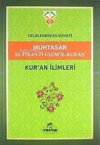 Muhtasar El-İtkan Fi Ulum'il-Kur'an - Kur'an İlimleri