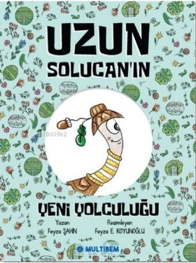 Uzun Solucanın Yeni Yolculuğu