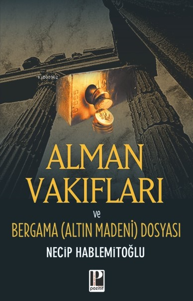 Alman Vakıfları; Bergama Dosyası