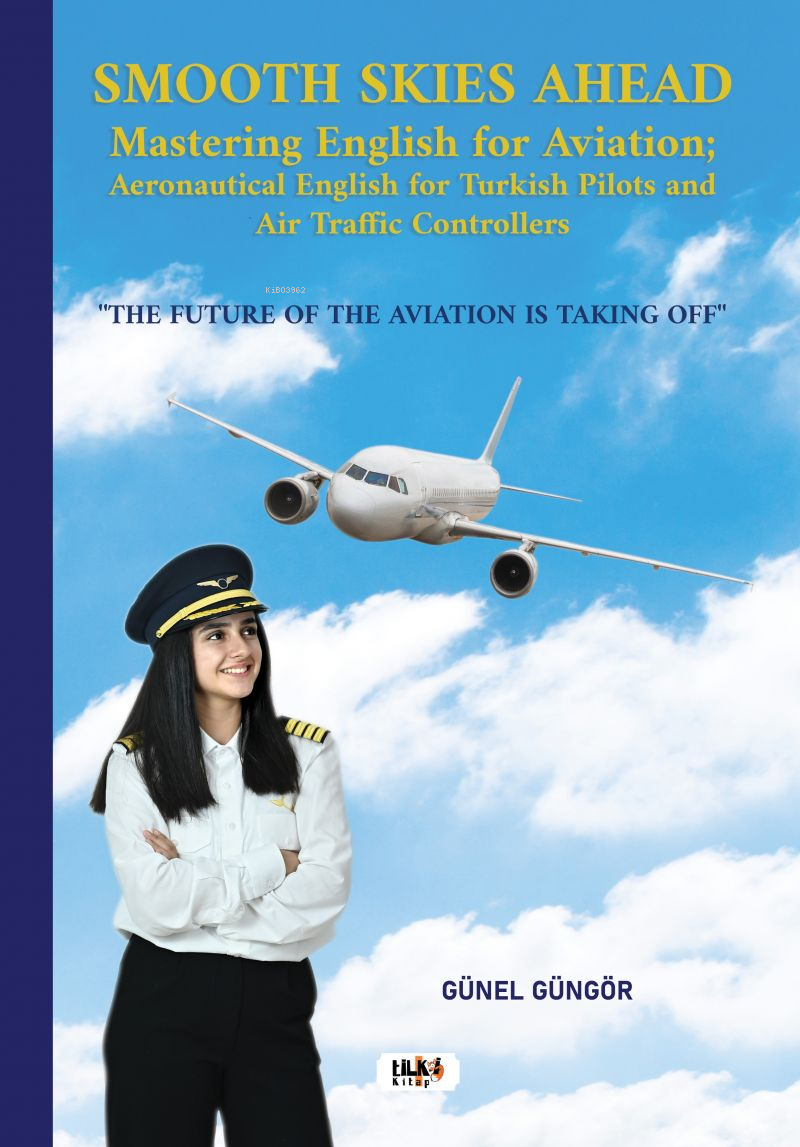 Smooth Skies Ahead: Mastering English For Aviation;