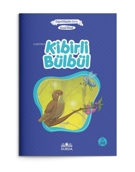 Kibirli Bülbül Güzel Ahlak (Çanta Boy) | Kibirli Bülbül Güzel Ahlak (Çanta Boy) | Kolektif | Süedâ Yayıncılık | 9786059505413 