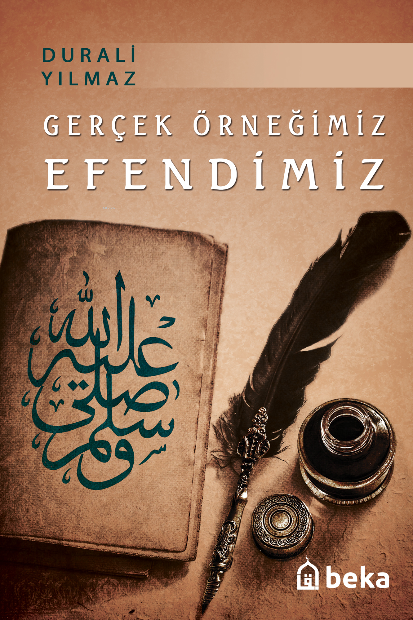 Gerçek Örneğimiz Efendimiz