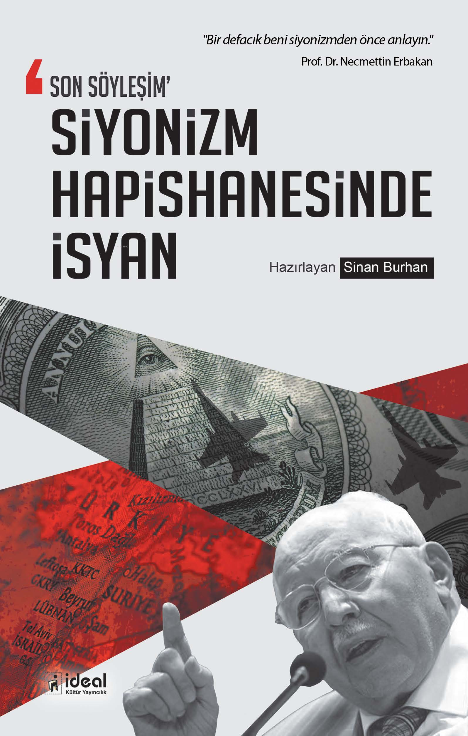 Son Söyleşim Siyonizm Hapishanesinde İsyan;"Bir Defacık Beni Siyonizmden Önce Anlayın."