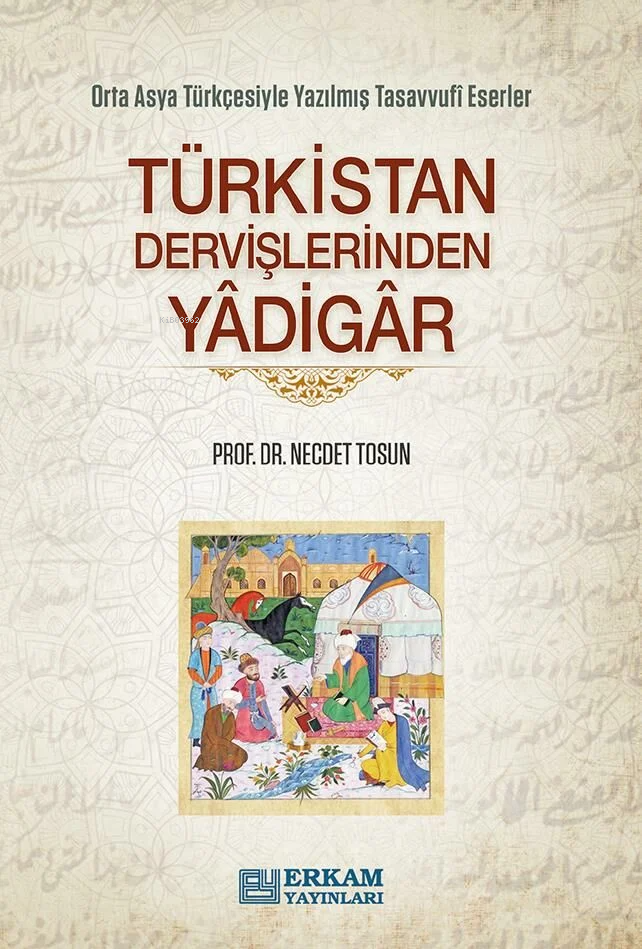 Türkistan Dervişlerinden Yadigar