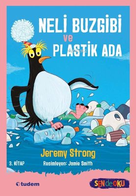 Sen De Oku- Neli- Buzgibi Ve Plastik Ada - (3.Kitap)