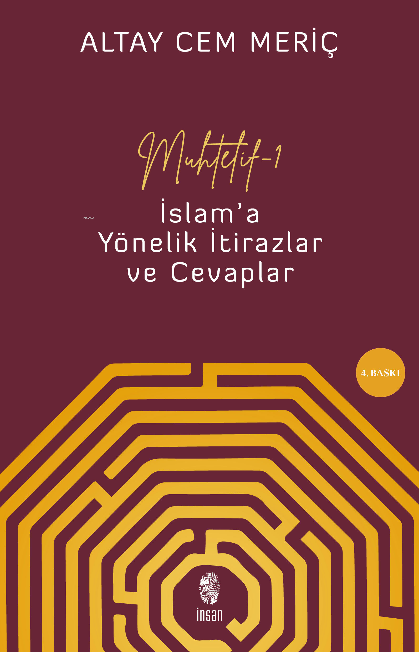 Muhtelif - 1;İslam'a Yönelik İtirazlar ve Cevaplar