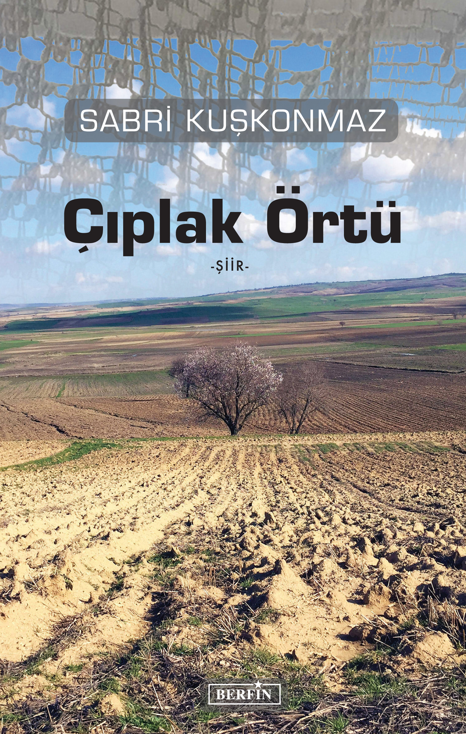  Çıplak Örtü | İsmet Arslan | Sabri Kuşkonmaz | Berfin Yayınları | 9786057221988 | 