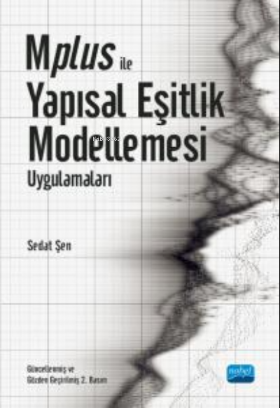 Mplus ile Yapısal Eşitlik Modellemesi Uygulamaları