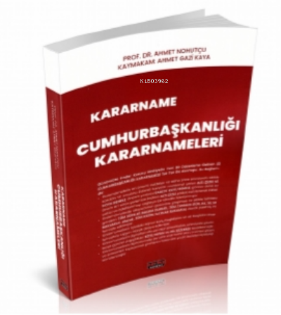  Kararname Cumhurbaşkanlığı Kararnameleri | Kararname Cumhurbaşkanlığı Kararnameleri | Ahmet Nohutçu | Ahmet Gazi Kaya | Savaş Yayınevi | 9786257670777 