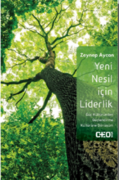  Yeni Nesil İçin Liderlik | Zeynep Aycan | CEO Plus | 9786050986761 | 