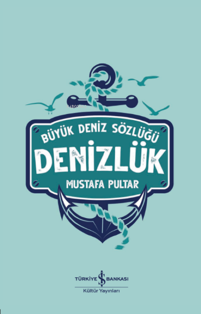 Denizlük- Büyük Deniz Sözlüğü