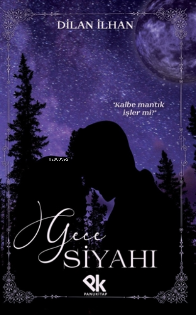  Gece Siyahı | Gece Siyahı | Dilan İlhan | Panu Kitap | 9786257454797 