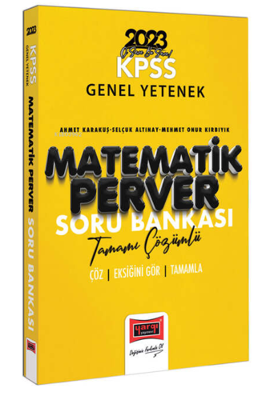  2023 KPSS Matematikperver Tamamı Çözümlü Soru Bankası | 2023 KPSS Matematikperver Tamamı Çözümlü Soru Bankası | Ahmet Karakuş | Yargı Yayınevi | 9786254214585 