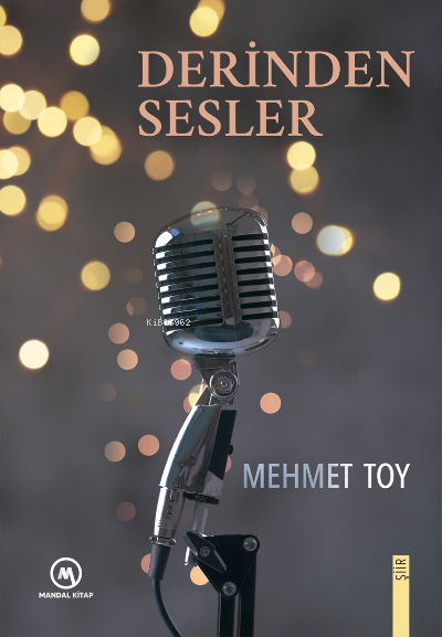  Derinden Sesler | Mehmet Toy | Mandal Kitap | 9786258424836 | 