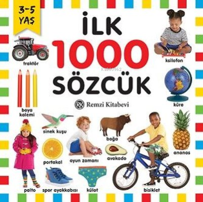 İlk 1000 Sözcük;3-5 Yaş