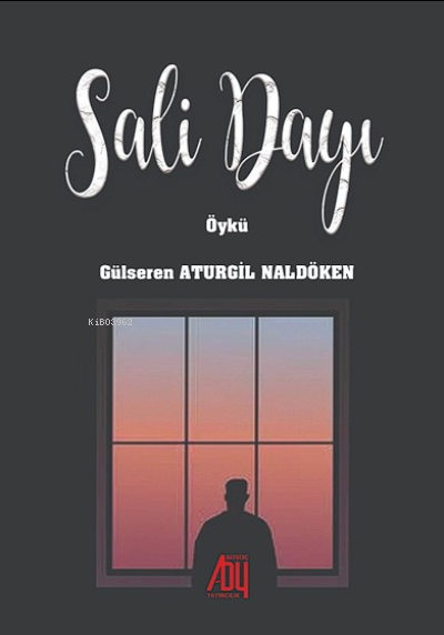  Sali Dayı | Gülseren Aturgil Naldöken | Baygenç Yayıncılık | 9786258457476 | 