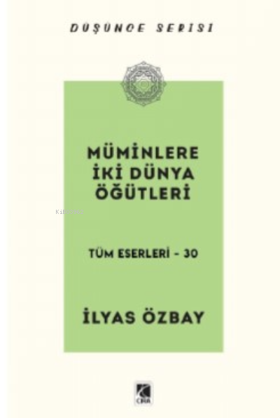 Müminlere İki Dünya Öğütleri