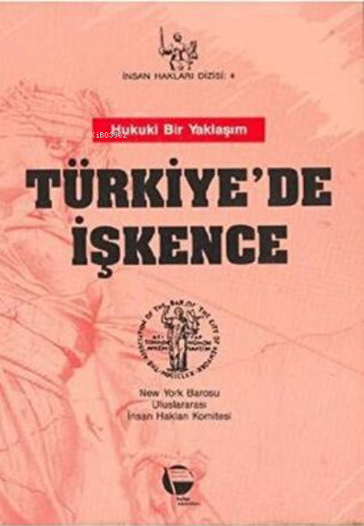 Türkiye’de İşkence - New York Barosu Raporu
