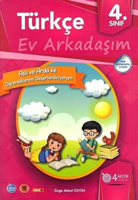  4 Sınıf Türkçe Ev Arkadaşım/4 Adım | 4 Sınıf Türkçe Ev Arkadaşım/4 Adım | Özge Akbal Üstün | 4 Adım Yayınları | 9786052570050 