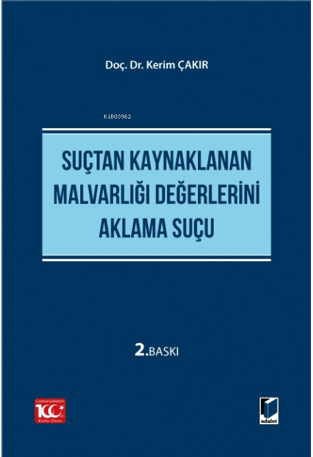 Suçtan Kaynaklanan Malvarlığı Değerlerini Aklama Suçu