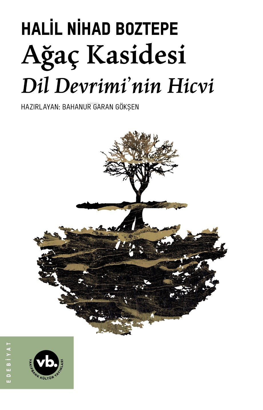 Ağaç Kasidesi;Dil Devrimi’nin Hicvi