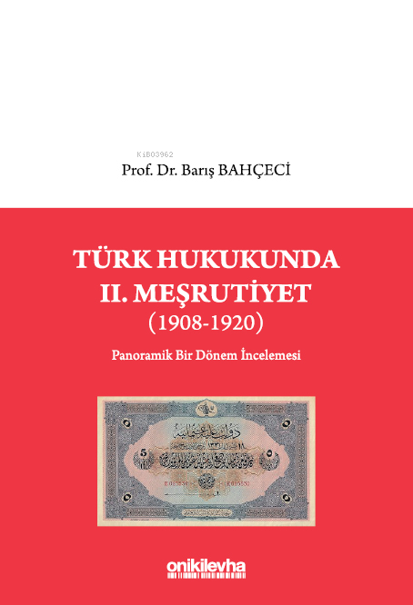 Türk Hukukunda II. Meşrutiyet (1908-1920)