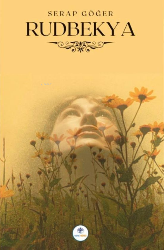  Rudbekya | Rudbekya | Serap Göğer | Mavi Nefes Yayınları | 9781565812314 