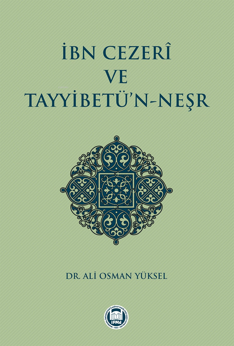 İbn Cezerî ve Tayyibetü'n-Neşr