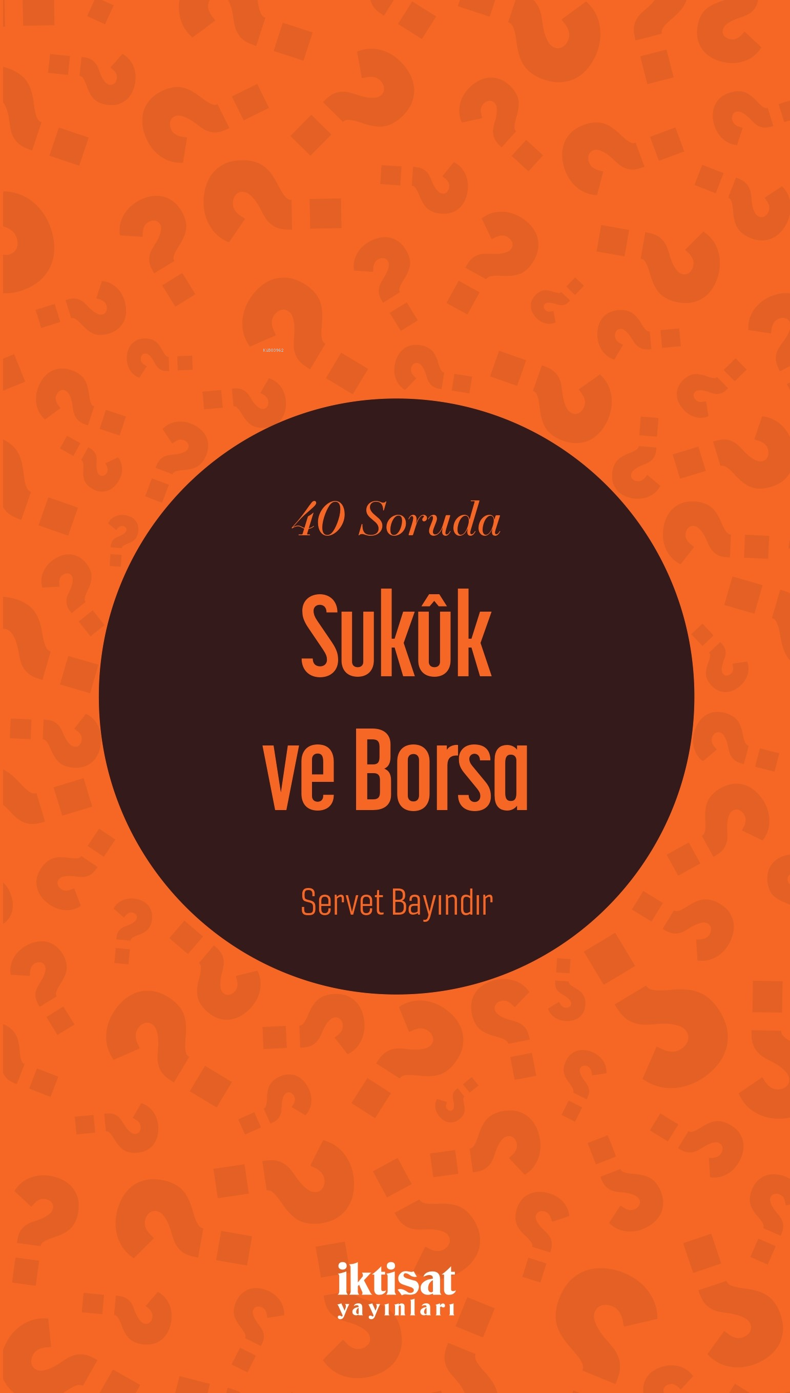 40 Soruda Sukuk ve Borsa