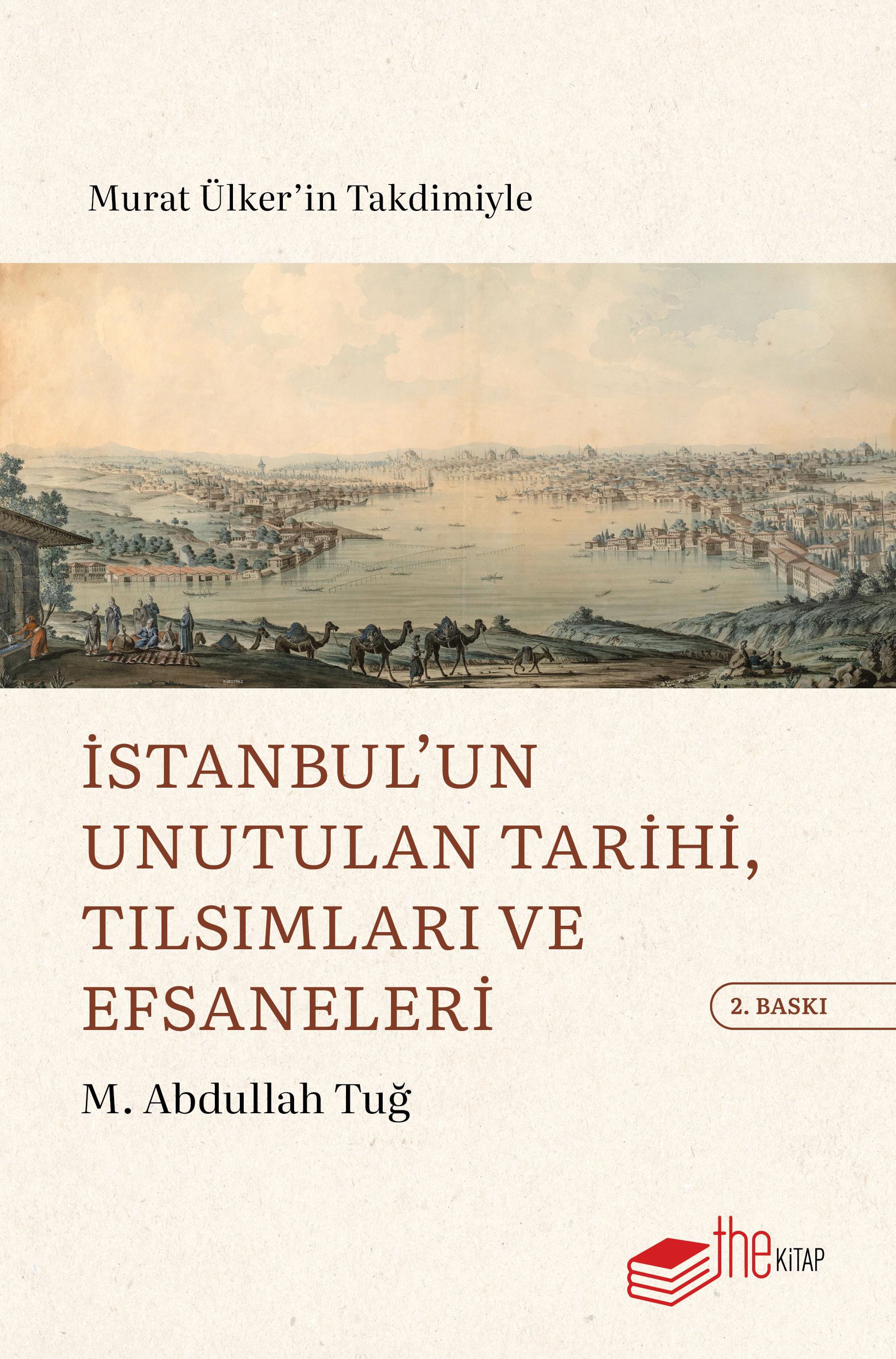 İstanbul’un Unutulan Tarihi, Tılsımları ve Efsaneleri