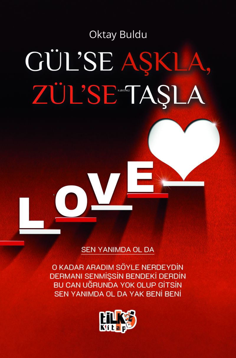  Gülse Aşkla Zülse Taşla | Gülse Aşkla Zülse Taşla | Oktay Buldu | Esra Nur Tüylü | Enes Berkay Bayram | Tilki Kitap | 9786256689749 