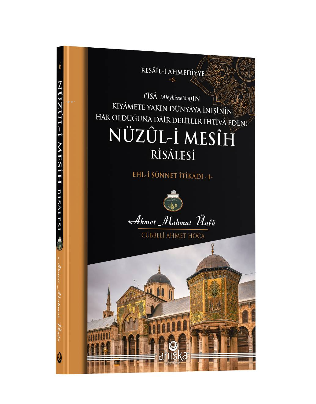 Nüzul-i Mesih Risalesi;Ehl-i Sünnet İtikadı - 1