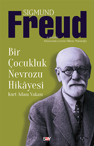 Bir Çocukluk Nevrozu Hikayesi; Kurt Adam Vakası