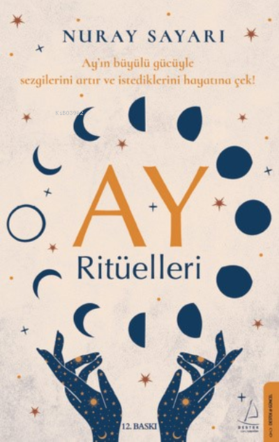 Ay Ritüelleri; Ay'ın Büyülü Gücüyle Sezgilerini Artır ve İstediklerini Hayatına Çek