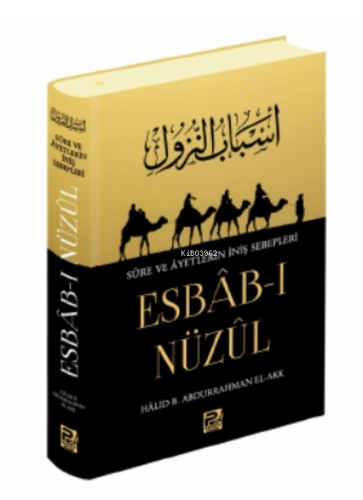 Esbâb-ı Nüzûl - Sûre ve Âyetlerin İniş Sebepleri (Ciltli - Şamua)