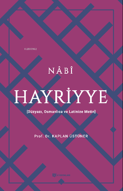 Hayriyye;Düzyazı, Osmanlıca ve Latinize Metin