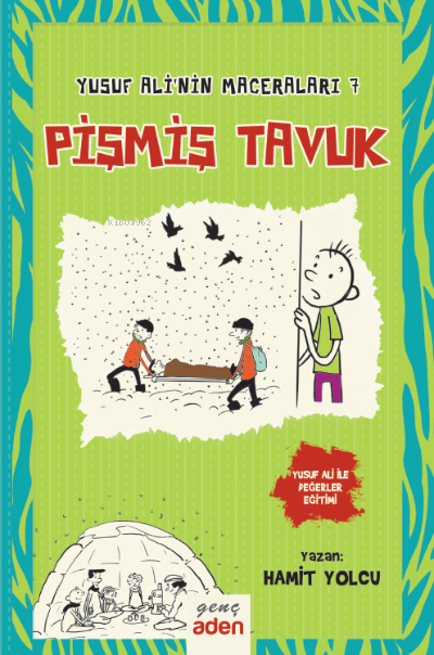 Yusuf Ali’nin Maceraları 7 Pişmiş Tavuk