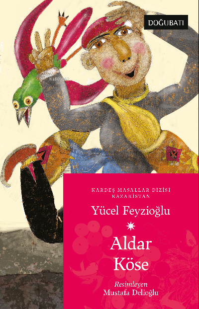 Aldar Köse Kazakistan Masalları