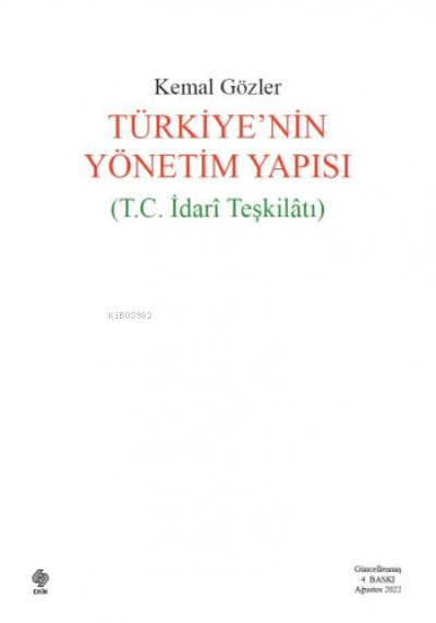 Türkiyenin Yönetim Yapısı ( T.C. İdari Teşkilatı )