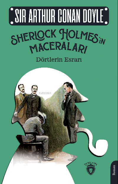 Sherlock Holmes’in Maceraları;Dörtlerin Esrarı
