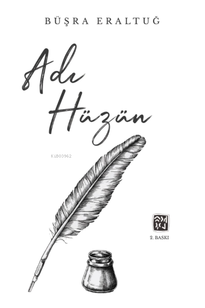  Adı Hüzün | Büşra Eraltuğ | Kutlu Yayınevi | 9786258389173 | 