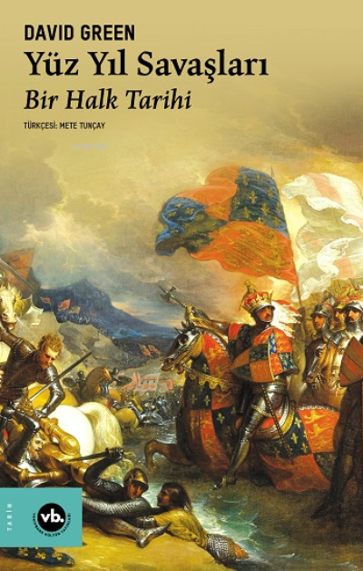 Yüz Yıl Savaşları;Bir Halk Tarihi